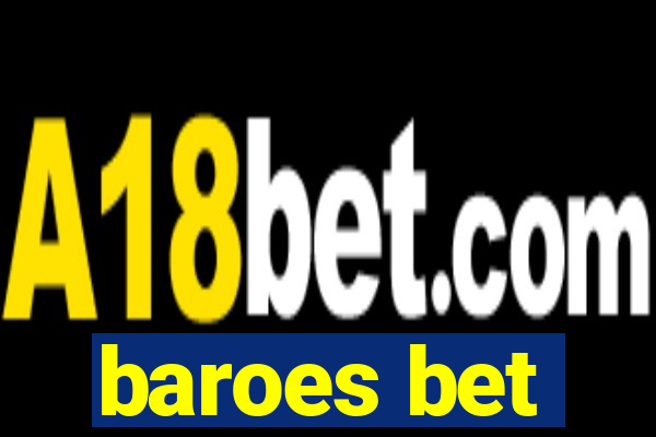 baroes bet